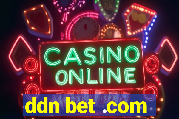 ddn bet .com